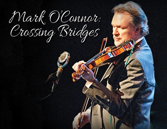 More Info for Mark O'Connor: Crossing Bridges