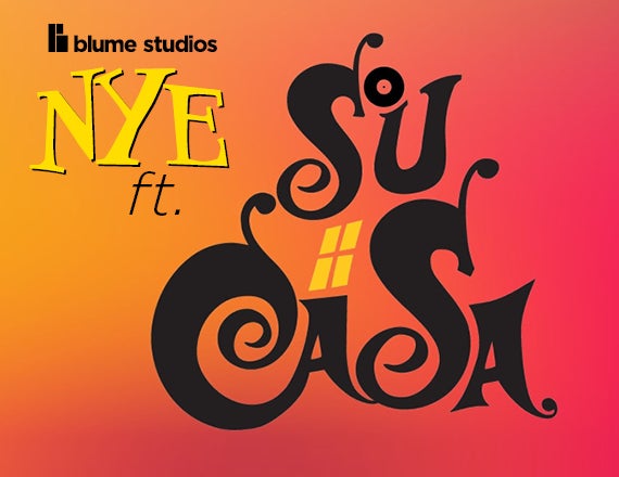 More Info for Blume Studios NYE ft. Su Casa