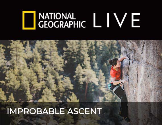 More Info for National Geographic Live: Improbable Ascent