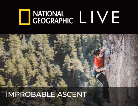 More Info for National Geographic Live: Improbable Ascent