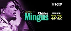 Neal Caine plays Charles Mingus blumenthal thumbnail 235x105.jpg