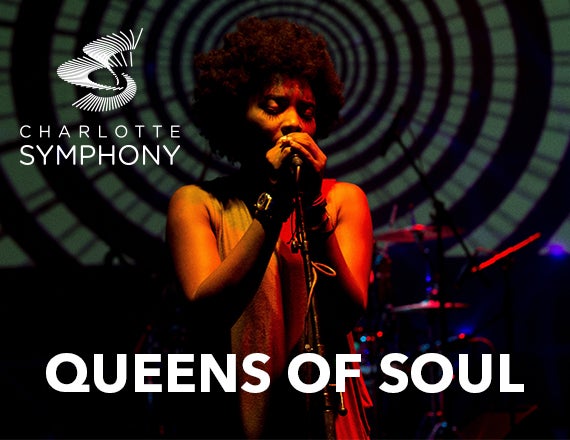 More Info for Charlotte Symphony: Queens of Soul
