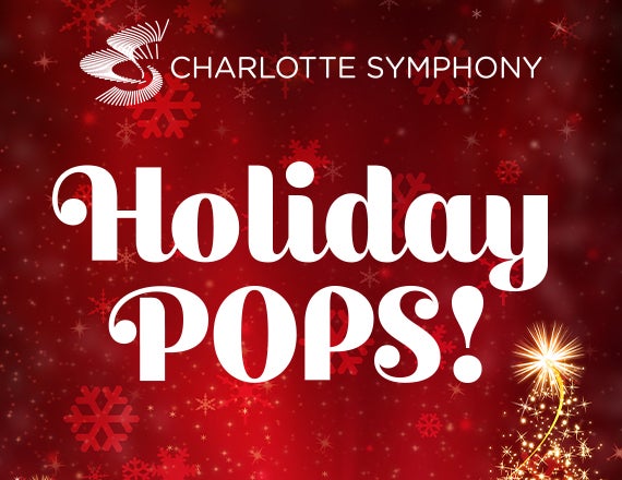 More Info for Charlotte Symphony: Holiday Pops