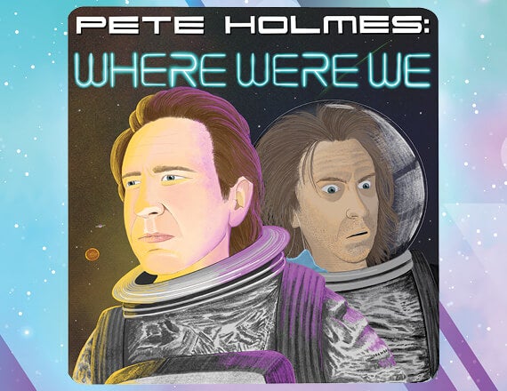 More Info for Pete Holmes Live: Where Were We?