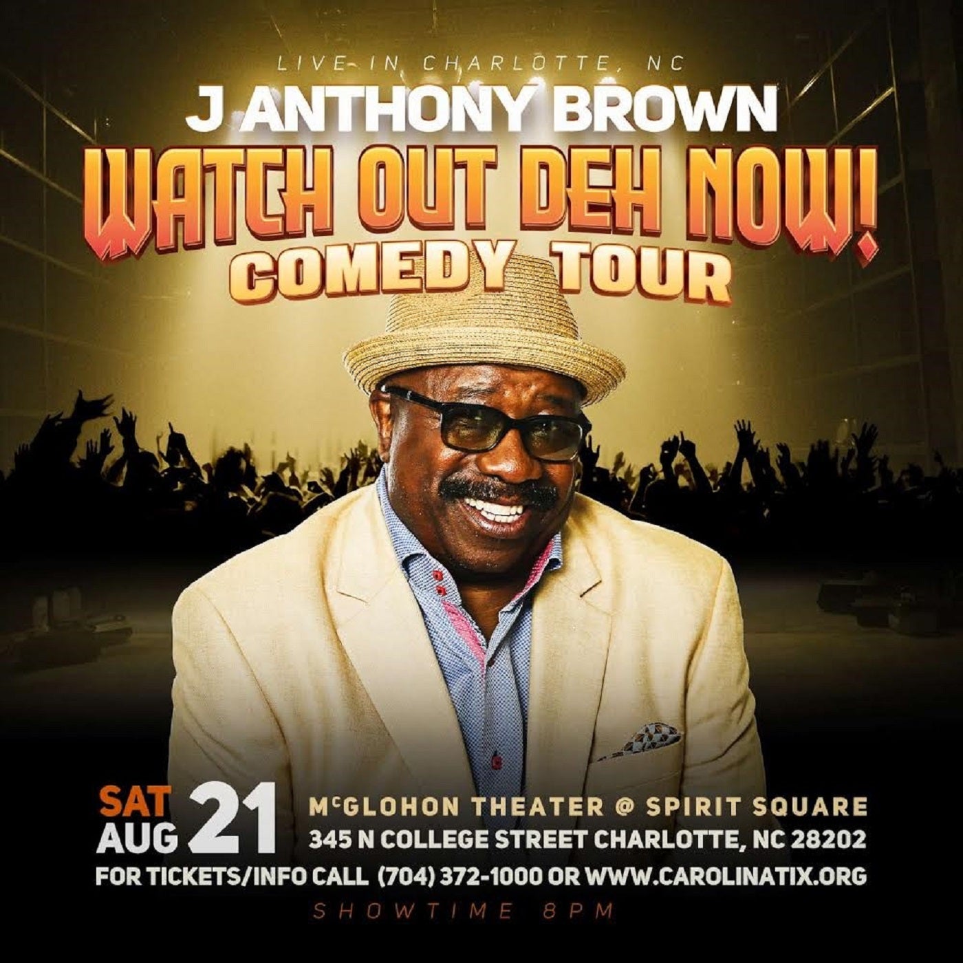 J Anthony Brown Watch Out Deh Now! Blumenthal Performing Arts