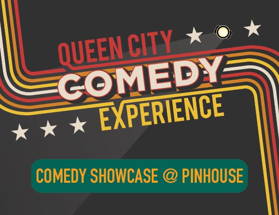 More Info for Queen City Comedy Showcase at Pinhouse