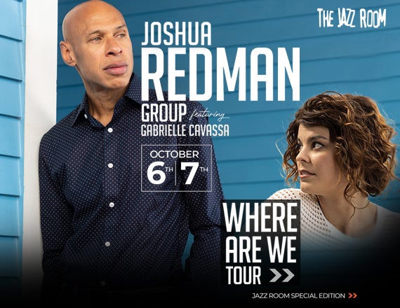 More Info for JAZZ ROOM Special Edition: Joshua Redman Group 