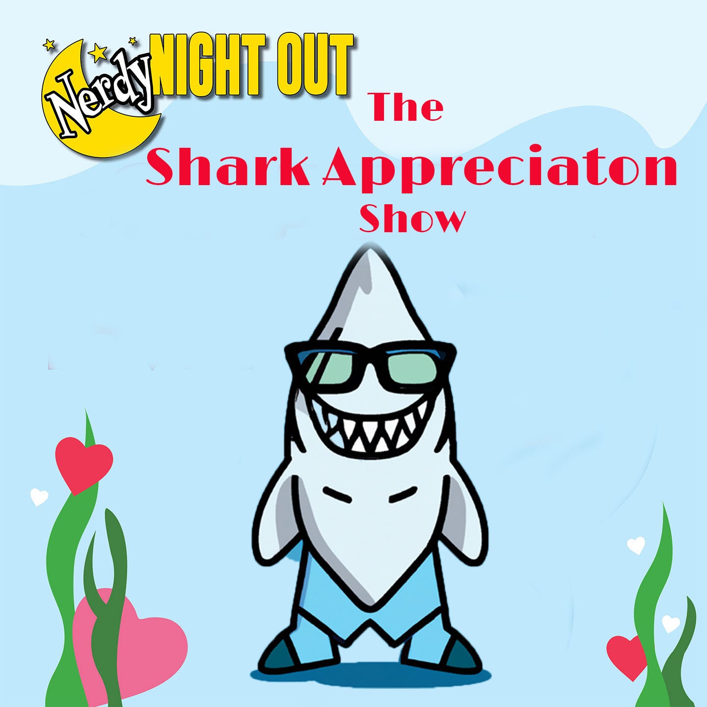 Nerdy Night Out: The Shark Appreciation Show