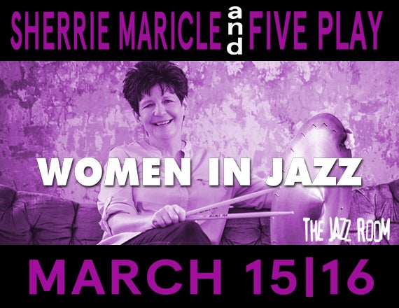More Info for Women In Jazz: FIVE PLAY featuring Sherrie Maricle