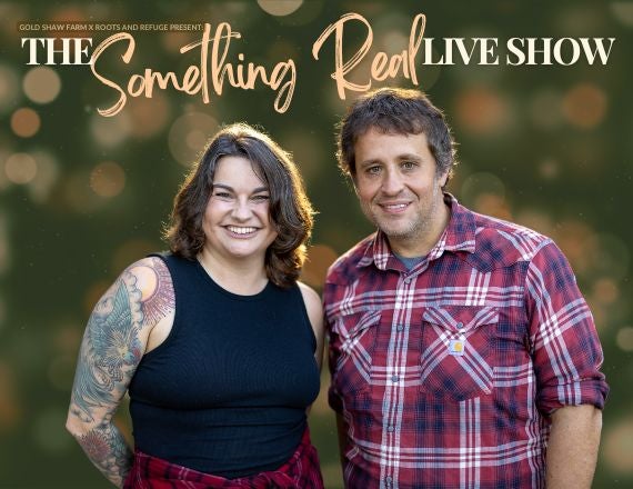 More Info for Something Real