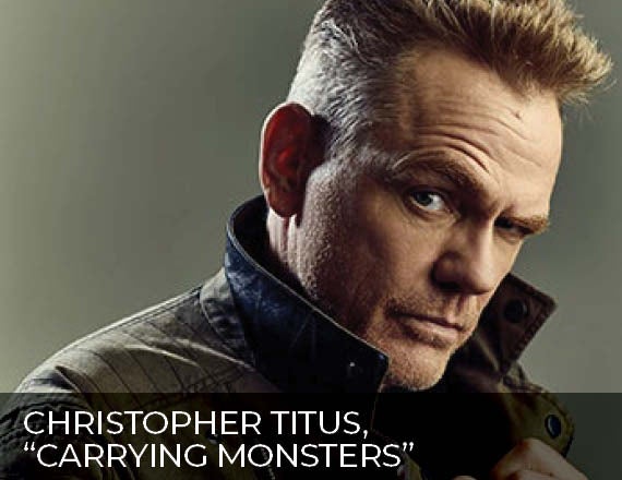 More Info for Christopher Titus, "Carrying Monsters"
