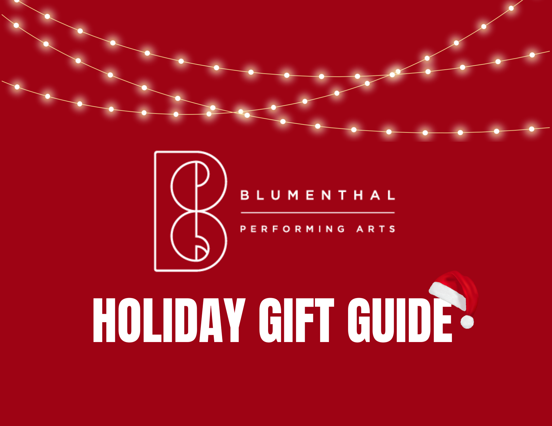 More Info for Give the gift you know they’ll love! Blumenthal Performing Arts is here to make your holiday shopping easier than ever! 