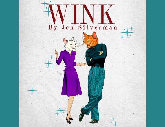More Info for Wink by Jen Silverman