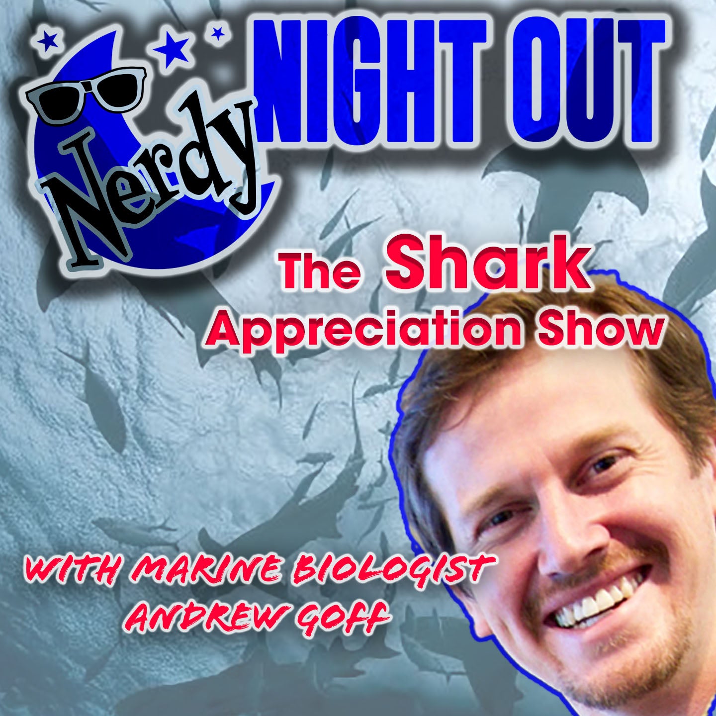 Nerdy Night Out: The Shark Appreciation Show