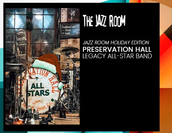 More Info for Jazz Room Holiday Edition: Preservation Hall All-Stars